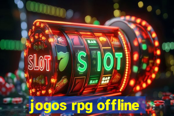 jogos rpg offline